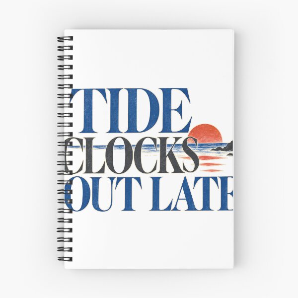 Item preview, Tide Clocks Out Late Coastal Life designed and sold by aihrgdesign.