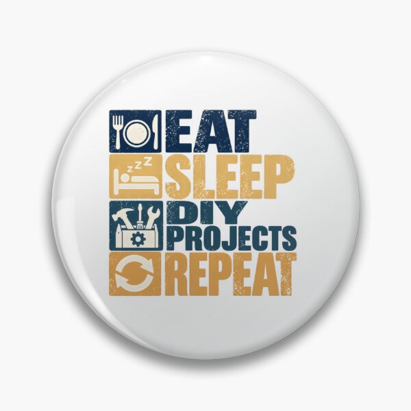 Item preview, Eat Sleep DIY Projects Repeat Do It Yourself Handyman Crafter Hobby designed and sold by SkeletonsDanger.