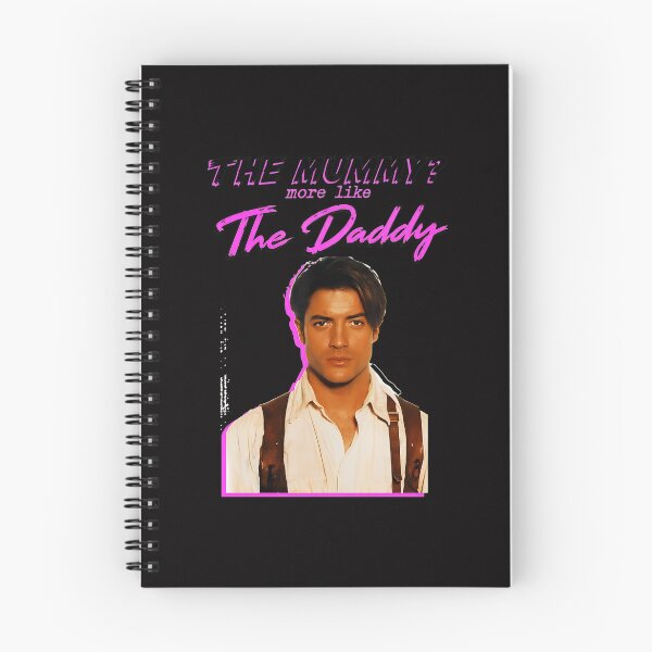 Item preview, The Mummy More Like The Daddy Brendan Fraser Funny designed and sold by hamid-lew-haven.