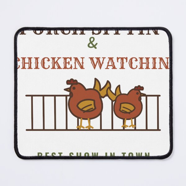 Item preview, Porch Sittin and Chicken Watchin Funny Southern Chicken designed and sold by HenAndHeller.