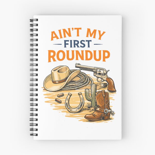 Item preview, Ain't My First Roundup designed and sold by Matinez Pink.