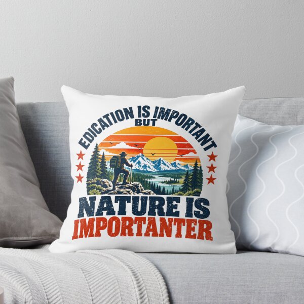 Item preview, Edication Is Important But Nature Is Importanter Hiker Outdoor Adventure designed and sold by NeedForParks.