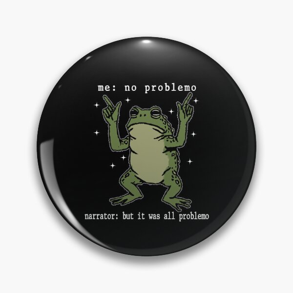 Item preview, Frog Me No Problemo Narrator But It Was All Problemo designed and sold by kashiart.