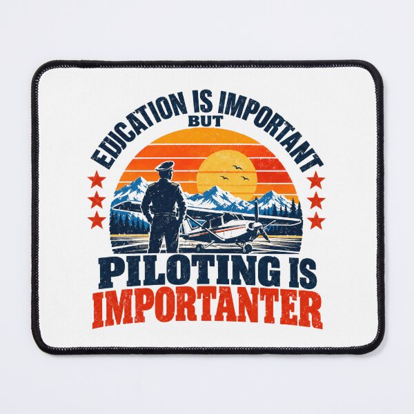 Item preview, Education Is Important But Piloting Is Importanter Pilot Aviation Flying Aviator designed and sold by NeedForParks.
