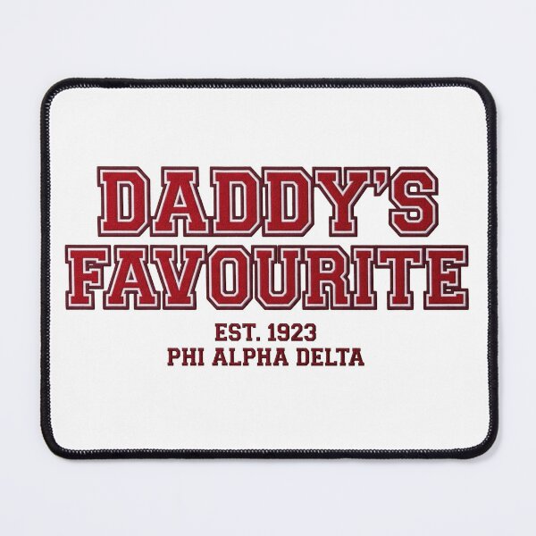Item preview, Daddy's Favourite Phi Alpha Delta Est. 1923 designed and sold by Flirt-Teez.