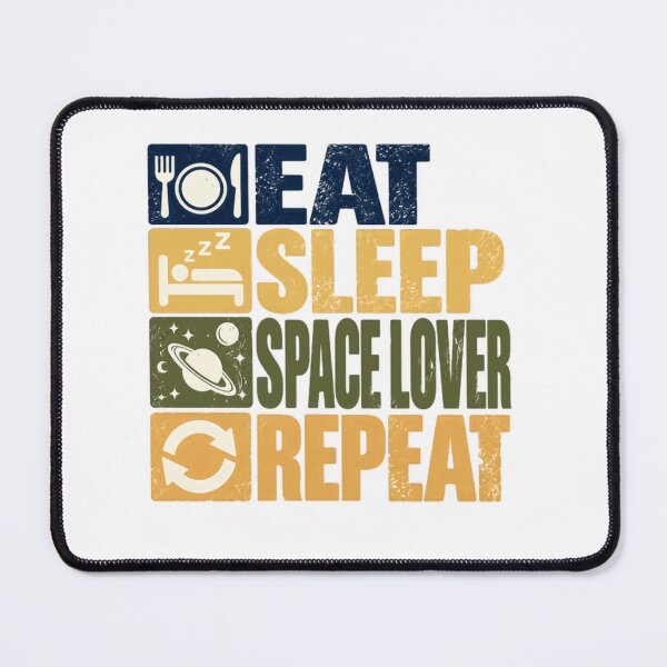 Item preview, Eat Sleep Space Lover Repeat Astronomy Universe Enthusiast designed and sold by SkeletonsDanger.