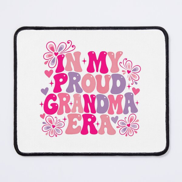 Item preview, In My Proud Grandma Era Grandmother Grandmom Nana Gigi Mimi Gift designed and sold by SkeletonsDanger.