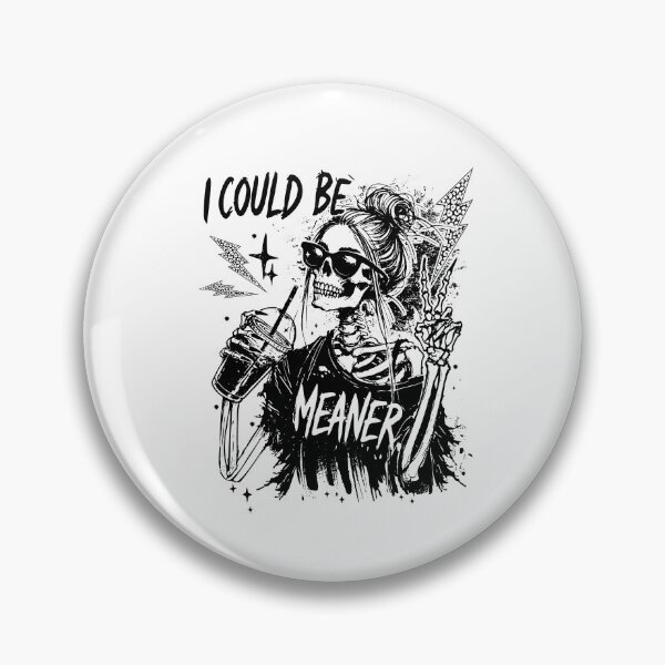 Item preview, I Could Be Meaner  designed and sold by kashiart.