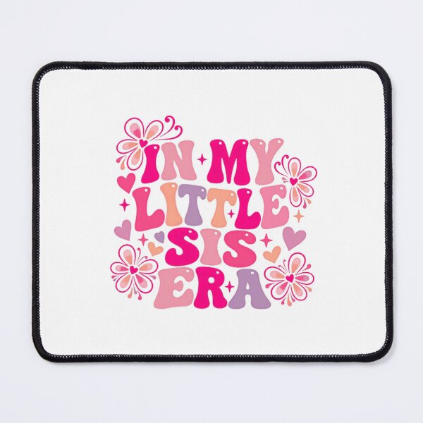 Item preview, In My Little Sister Era Sister Sibling Family Girls Women designed and sold by SEEM-drawing.
