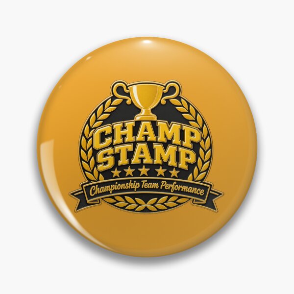Item preview, Champ Stamp - Championship Team Performance (Enamel-pin look)  designed and sold by TheFatherOfArt.