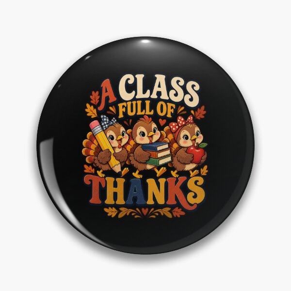Item preview, A Class Full of Thanks Teacher, Thanksgiving Turkey Chicks designed and sold by haitrieuic96.