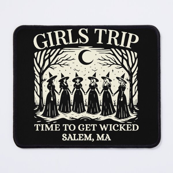 Item preview, Girls Trip Time To Get Wicked Salem, Ma designed and sold by To101ARt.