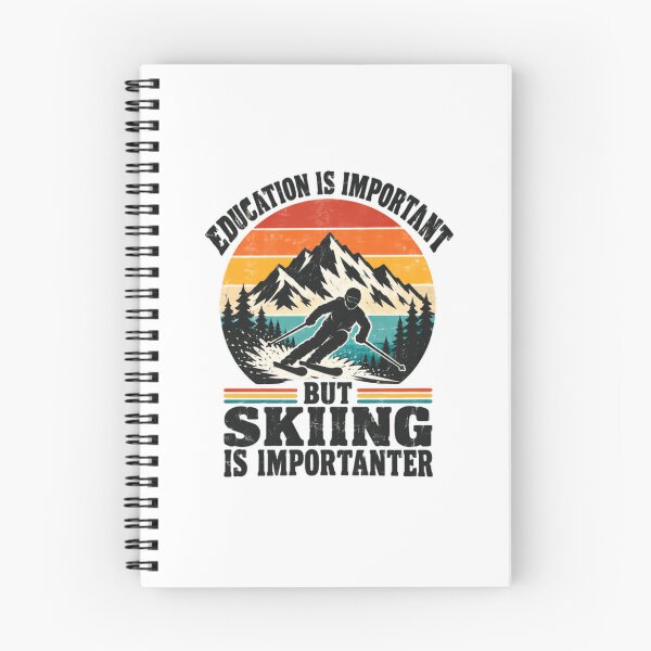 Item preview, Education Is Important But Skiing Is Importanter Skier Winter Sports Mountain Lover designed and sold by NeedForParks.