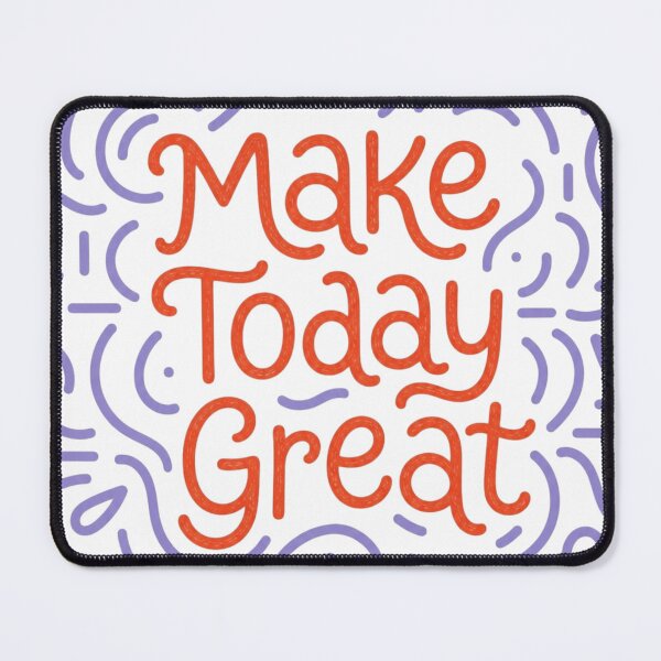 Item preview, Make Today Great Inspirational Doodle designed and sold by NosandEdgy.