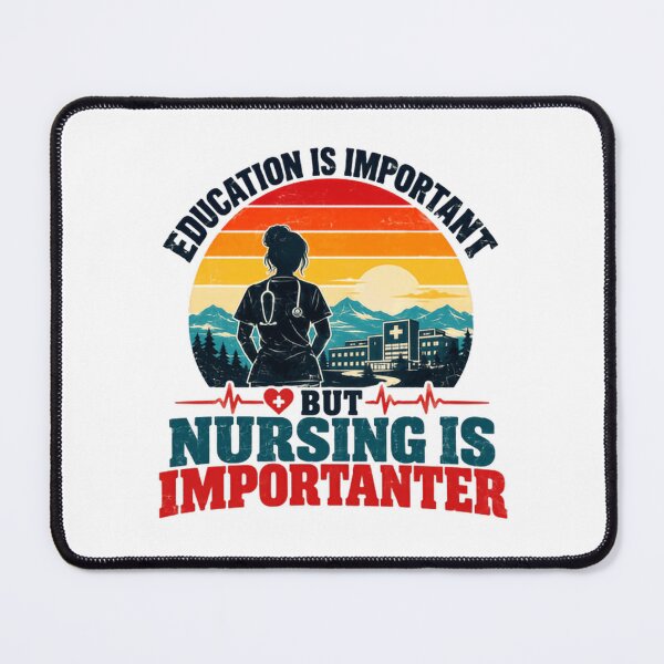 Item preview, Education Is Important But Nursing Is Importanter Nurse Healthcare Professional designed and sold by NeedForParks.