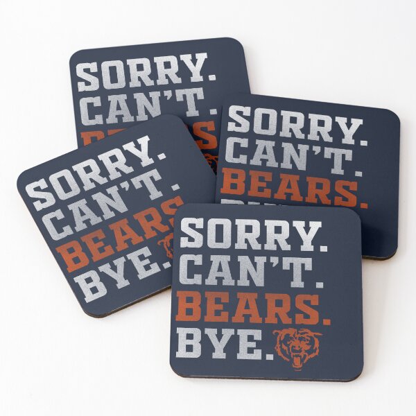Item preview, SORRY CAN'T FOOTBALL BYE BEARS designed and sold by delllsdesigns.