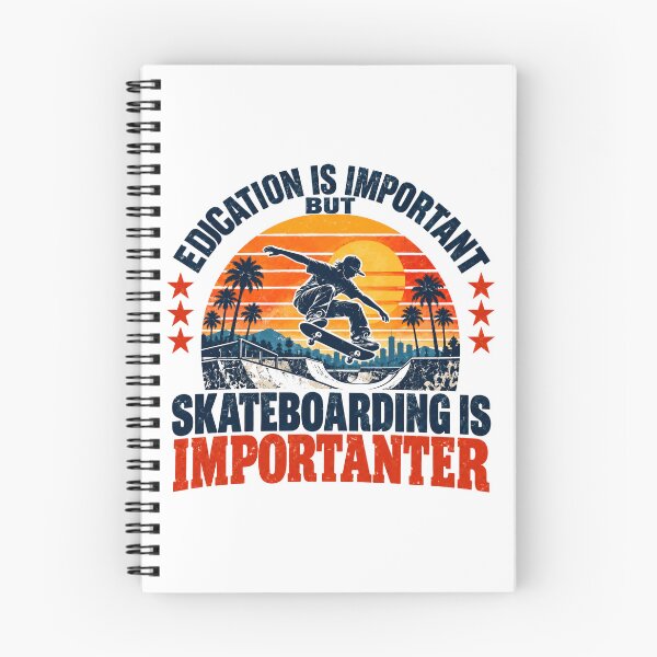 Item preview, Education Is Important But Skateboarding Is Importanter Skateboarder Skater Hobby designed and sold by NeedForParks.