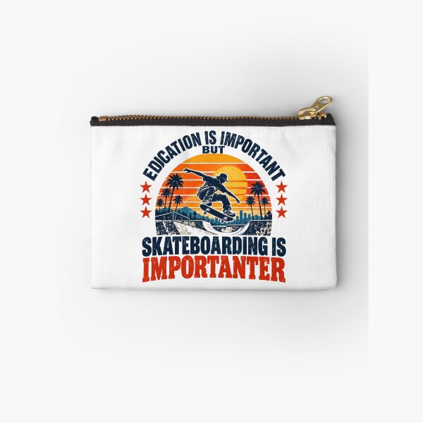 Item preview, Education Is Important But Skateboarding Is Importanter Skateboarder Skater Hobby designed and sold by NeedForParks.