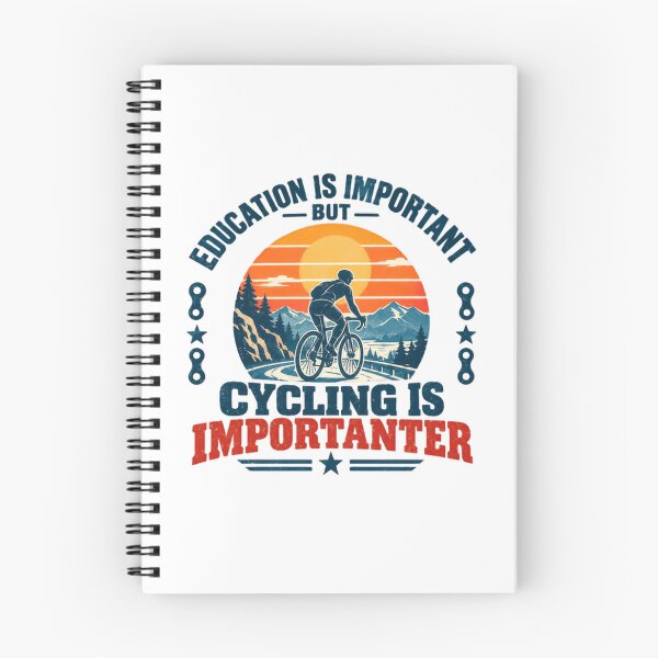 Item preview, Education Is Important But Cycling Is Importanter Cyclist Biker Rider designed and sold by NeedForParks.