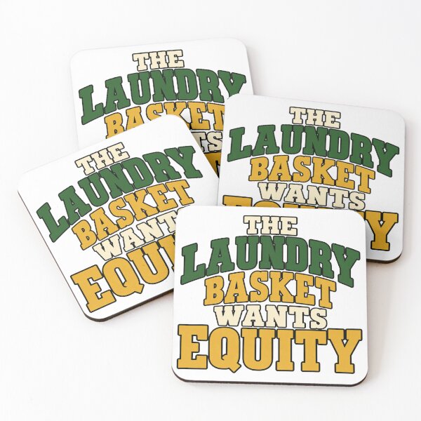 Item preview, Laundry Basket Wants Equity Funny Typography designed and sold by Bikivuno.