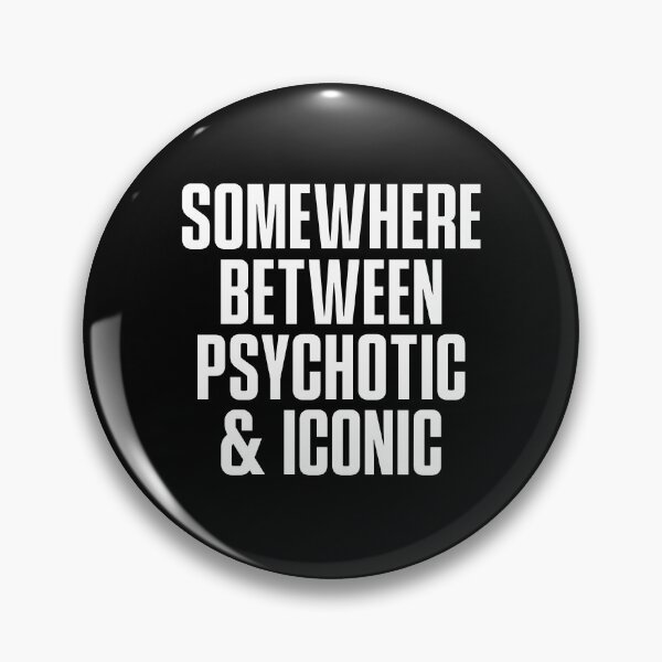 Item preview, Somewhere Between Psychotic And Iconic Funny Sarcastic Mood Aesthetic Typography T-Shirt designed and sold by wordist.