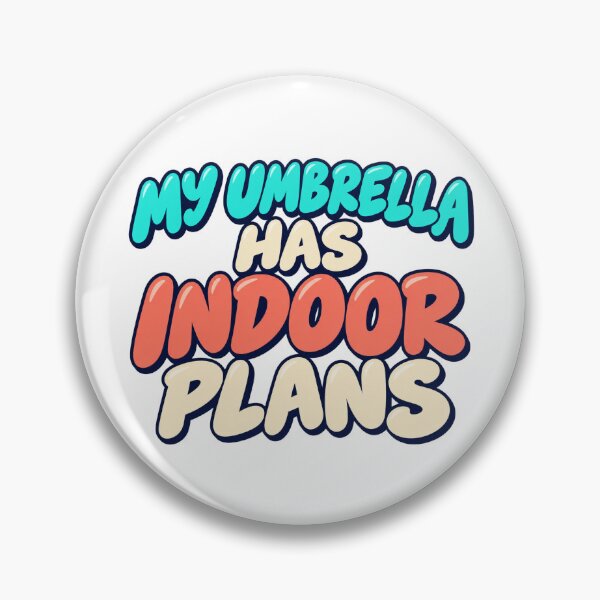 Item preview, My Umbrella Has Indoor Plans Bold Lettering designed and sold by Bikivuno.