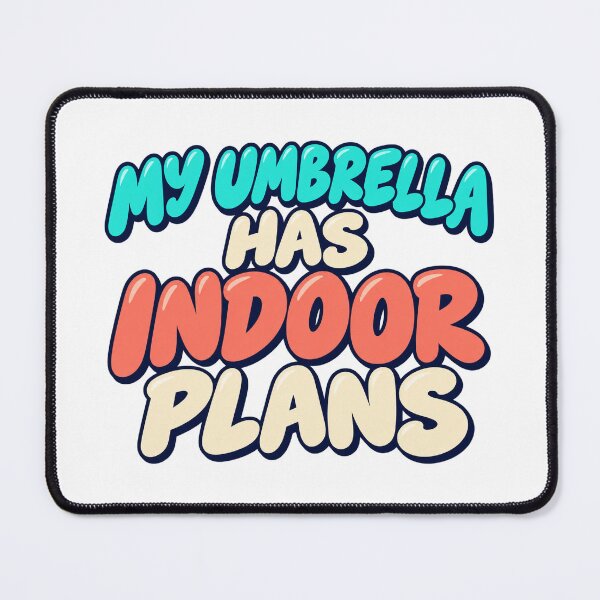 Item preview, My Umbrella Has Indoor Plans Bold Lettering designed and sold by Bikivuno.