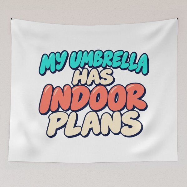 Item preview, My Umbrella Has Indoor Plans Bold Lettering designed and sold by Bikivuno.