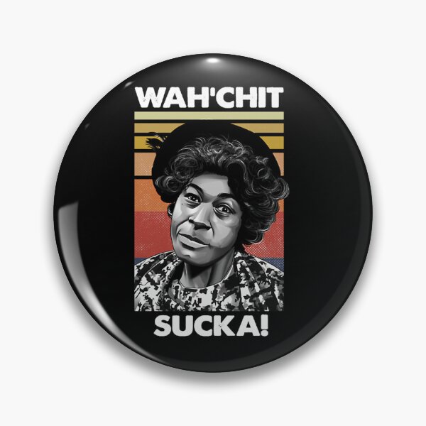 Item preview, Wahchit Sucka Watch It Sucka Sanford And Son Funny Meme designed and sold by ChromaFeed.