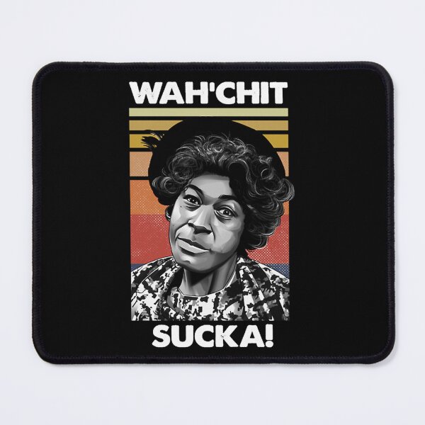 Item preview, Wahchit Sucka Watch It Sucka Sanford And Son Funny Meme designed and sold by ChromaFeed.