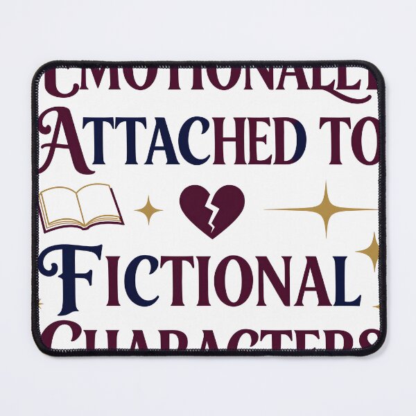 Item preview, Emotionally Attached to Fictional Characters designed and sold by chill-a-lot.