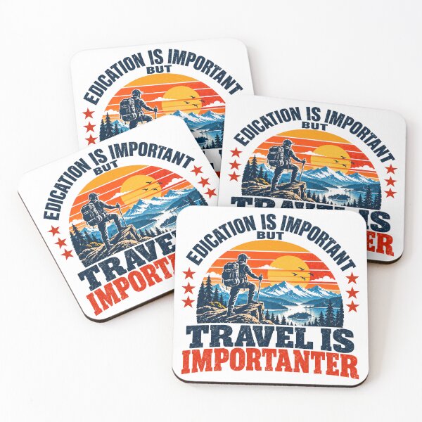 Item preview, Education Is Important But Travel Is Importanter Adventure Traveler Hiker designed and sold by NeedForParks.