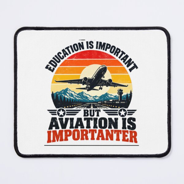 Item preview, Education Is Important But Aviation Is Importer Pilot Aviator Flying Enthusiast designed and sold by NeedForParks.