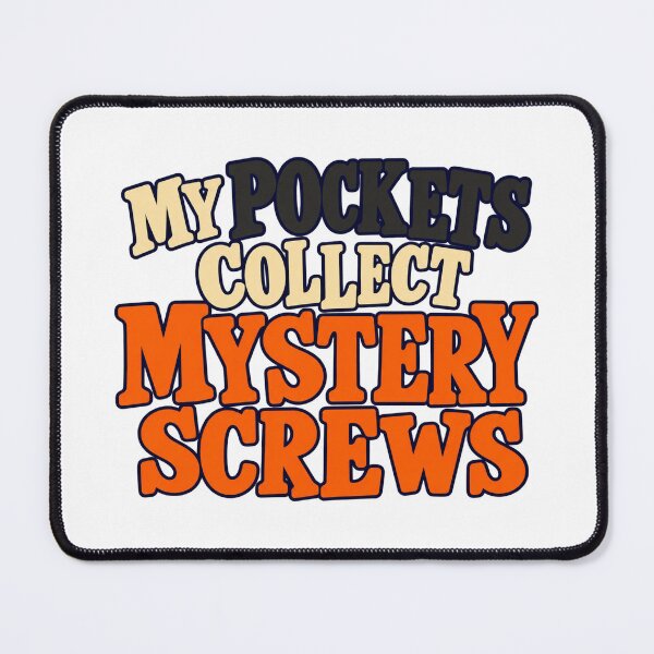 Item preview, Mystery Screws in My Pockets Funny Lettering designed and sold by Bikivuno.
