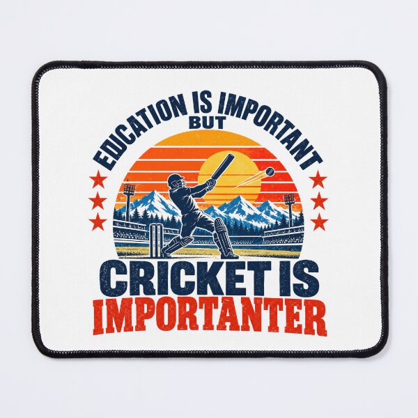 Item preview, Education Is Important But Cricket Is Importanter Cricket Player Fan Sports Lover designed and sold by NeedForParks.