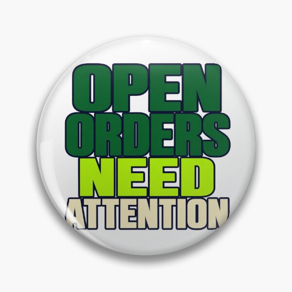 Item preview, Open Orders Need Attention Trader Typography designed and sold by Bikivuno.