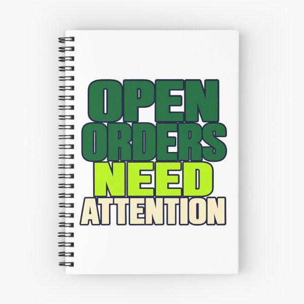 Item preview, Open Orders Need Attention Trader Typography designed and sold by Bikivuno.