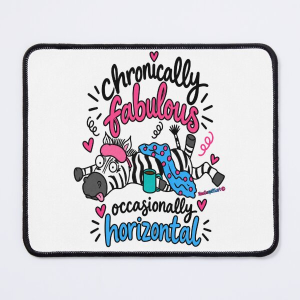 Item preview, Chronically Fabulous, Occasionally Horizontal – Zebra hEds, Invisible Illness & POTS Humor designed and sold by newsuept25.art.