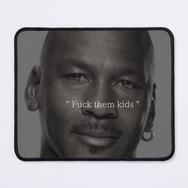 Item preview, Fuck Them Kids designed and sold by DorianSanchez6.