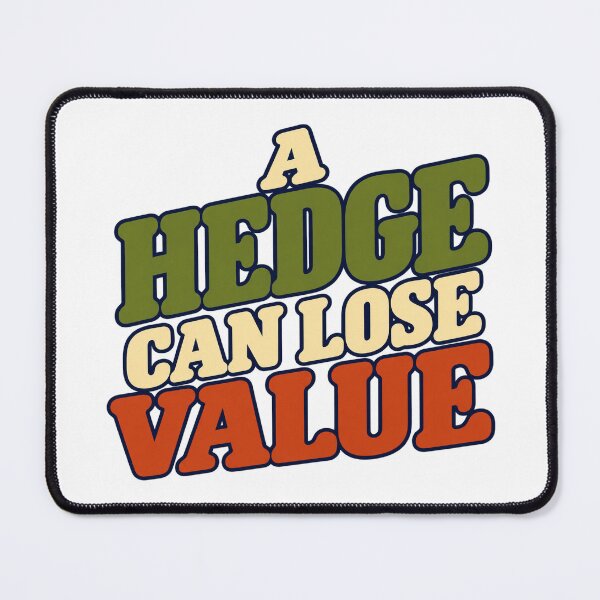 Item preview, A Hedge Can Lose Value Bold Finance Lettering designed and sold by Bikivuno.