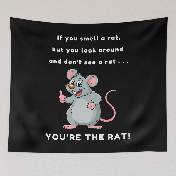 Item preview, If You Smell a Rat Funny Meme designed and sold by Artography Designs.