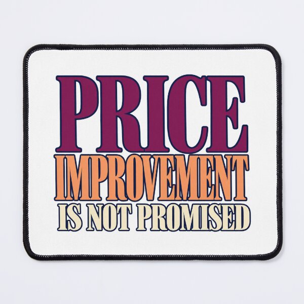 Item preview, Price Improvement Is Not Promised Lettering designed and sold by Bikivuno.