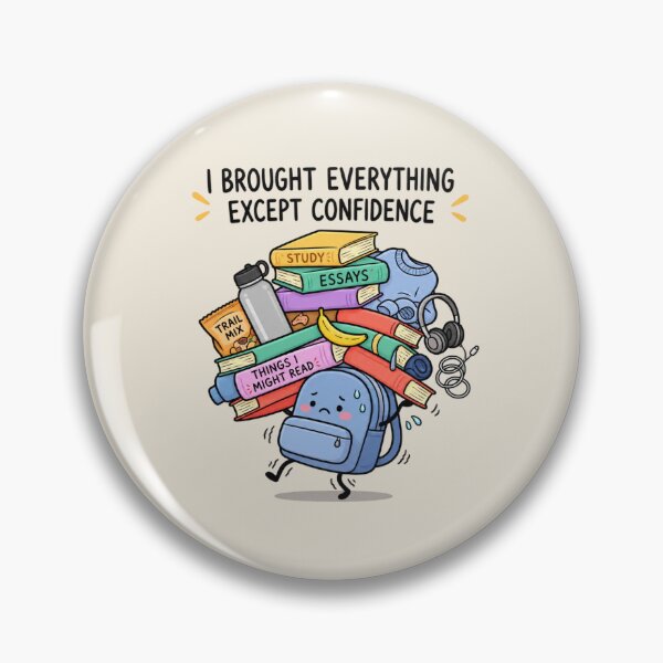 Item preview, I Brought Everything Except Confidence | Funny Student Art designed and sold by MrDev.