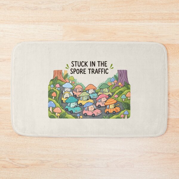 Item preview, Stuck in the Spore Traffic | Cute Mushroom Forest Humor designed and sold by MrDev.
