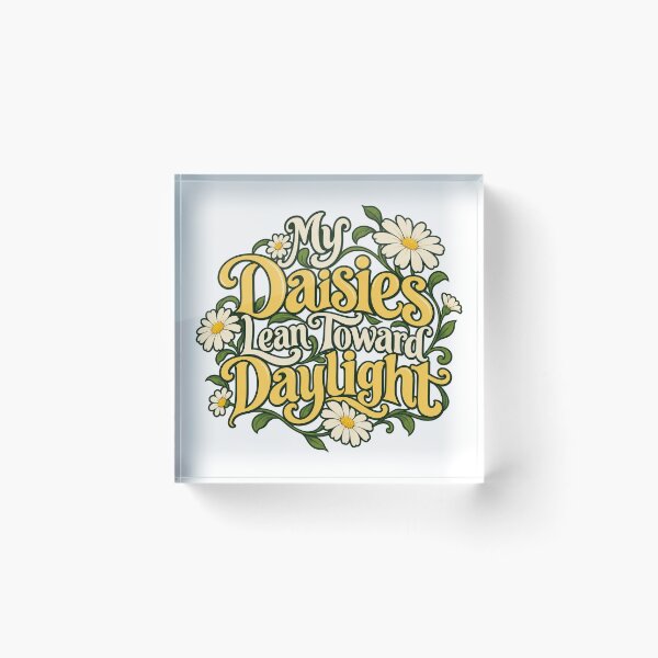 Item preview, Daisies Lean Toward Daylight Floral Lettering designed and sold by Bikivuno.