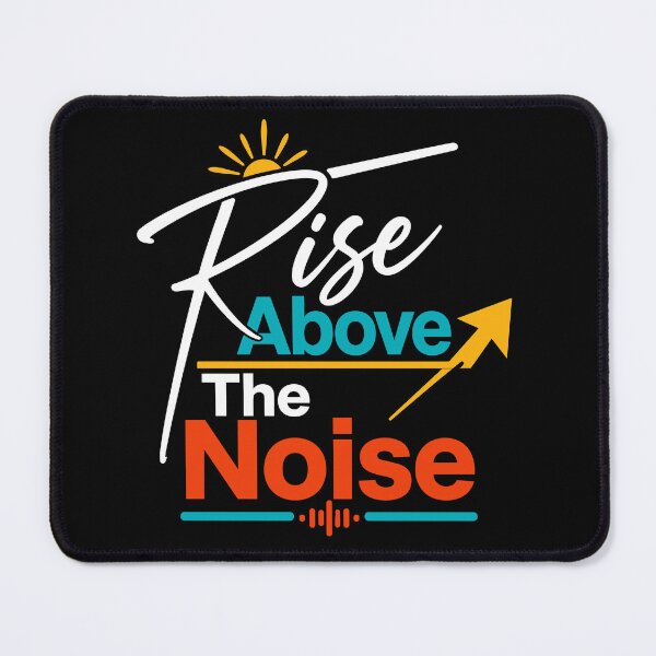 Item preview, Rise Above the Noise Motivational Focus Mindset Typography T-Shirt designed and sold by rejowan-arts.