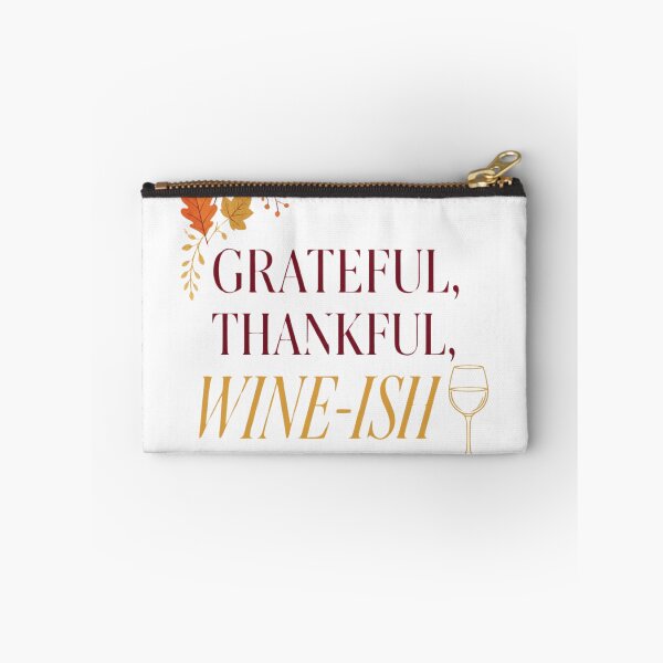 Item preview, Grateful Thankful Wine-ish Funny Thanksgiving Wine Lover Design designed and sold by The Vault Shop.
