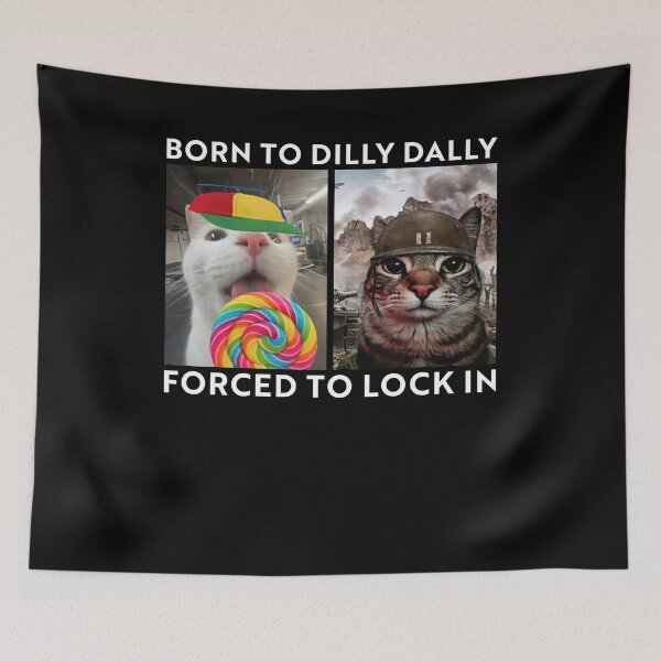 Item preview, Born To Dilly Dally Forced To Lock In Funny Cat Meme designed and sold by studio-ssaam.