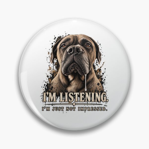 Item preview, I’m Listening. I’m Just Not Impressed. designed and sold by Twainboy.