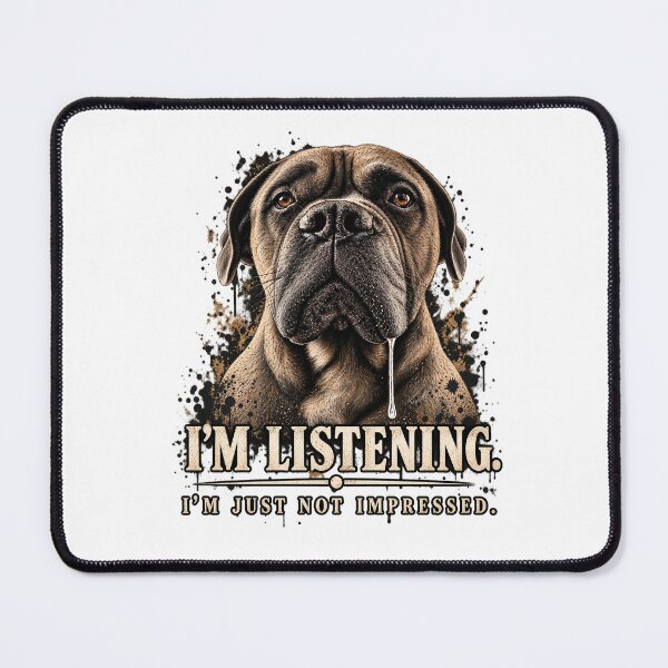 Item preview, I’m Listening. I’m Just Not Impressed. designed and sold by Twainboy.